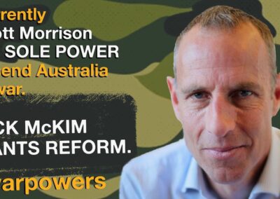 Nick McKim on war powers reform